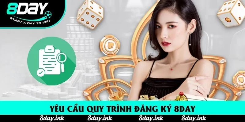 Yêu cầu quy trình đăng ký 8day