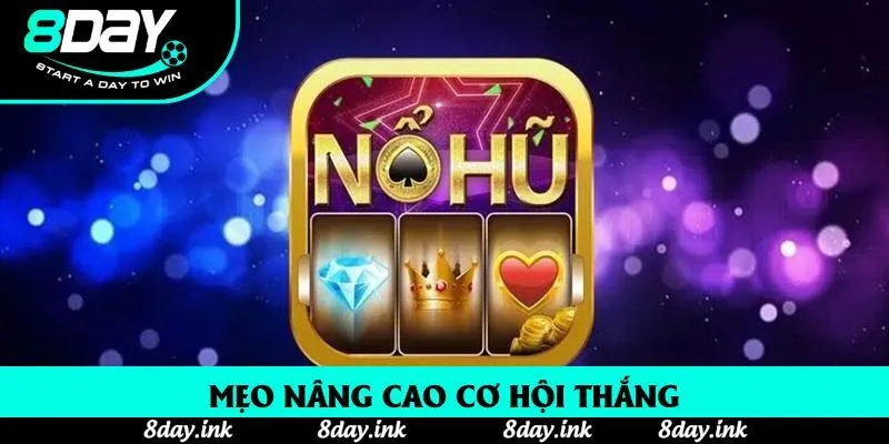 Mẹo nâng cao cơ hội thắng