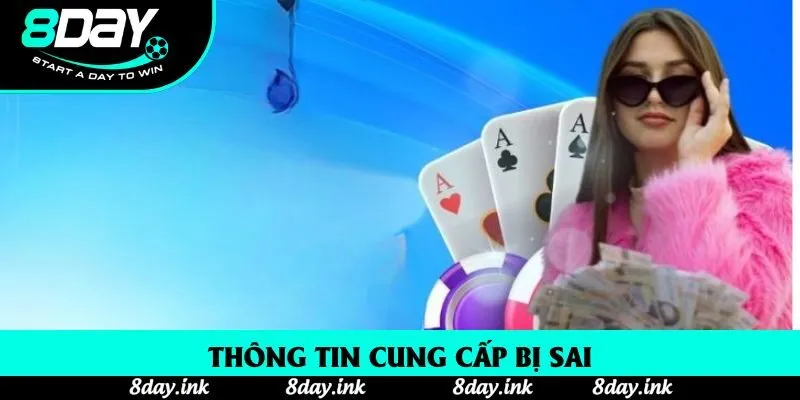 Thông tin cung cấp bị sai